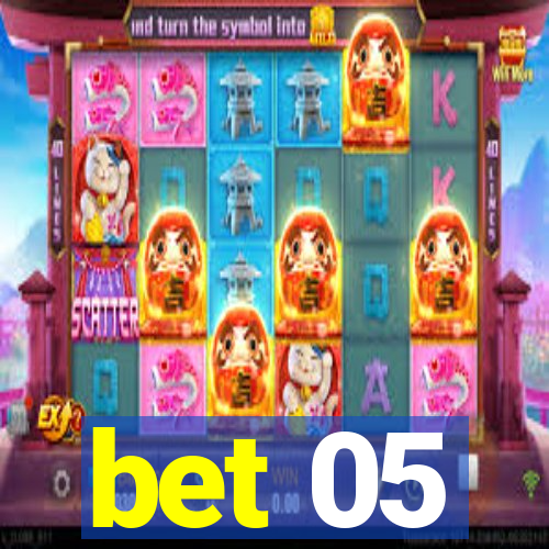 bet 05